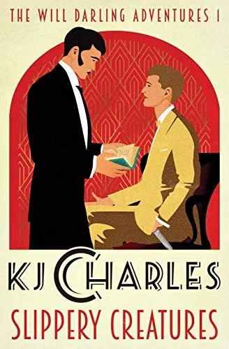 Slippery Creatures by KJ Charles—M/M romance book cover