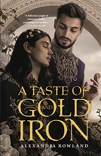 A Taste of Gold and Iron by Alexandra Rowland—M/M romance book cover