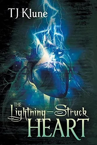 The Lightning-Struck Heart by TJ Klune—M/M romance book cover