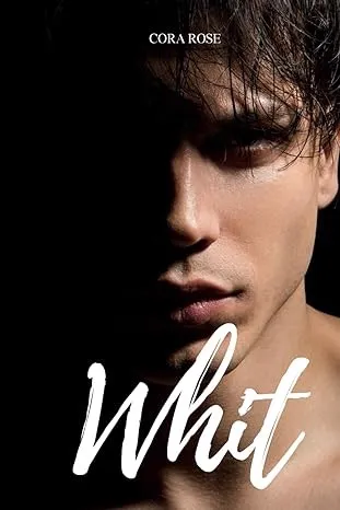 Whit by Cora Rose—M/M romance book cover