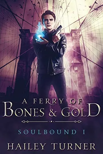 A Ferry of Bones & Gold by Hailey Turner—M/M romance book cover