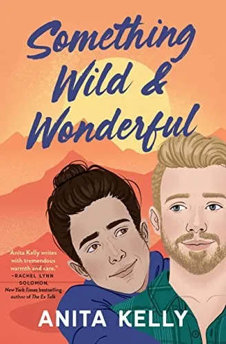 Something Wild & Wonderful by Anita Kelly—M/M romance book cover
