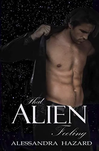 That Alien Feeling by Alessandra Hazard—M/M romance book cover