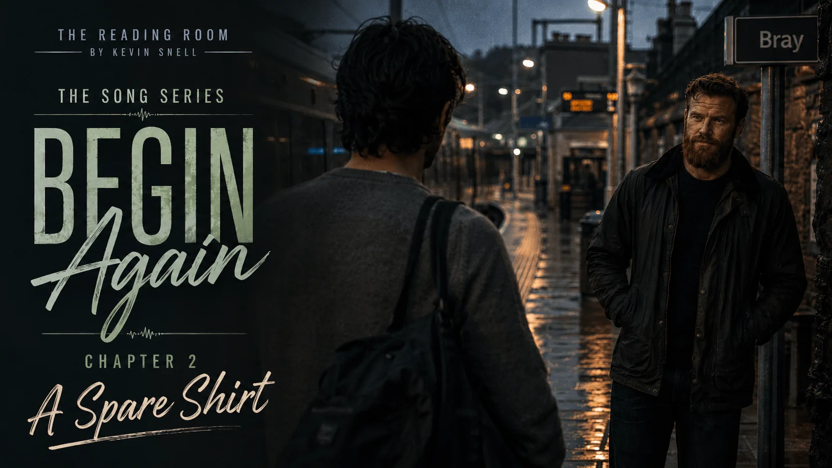 Begin Again, Chapter Two—a man carrying an overnight bag walks a wet evening street toward another man waiting for him.